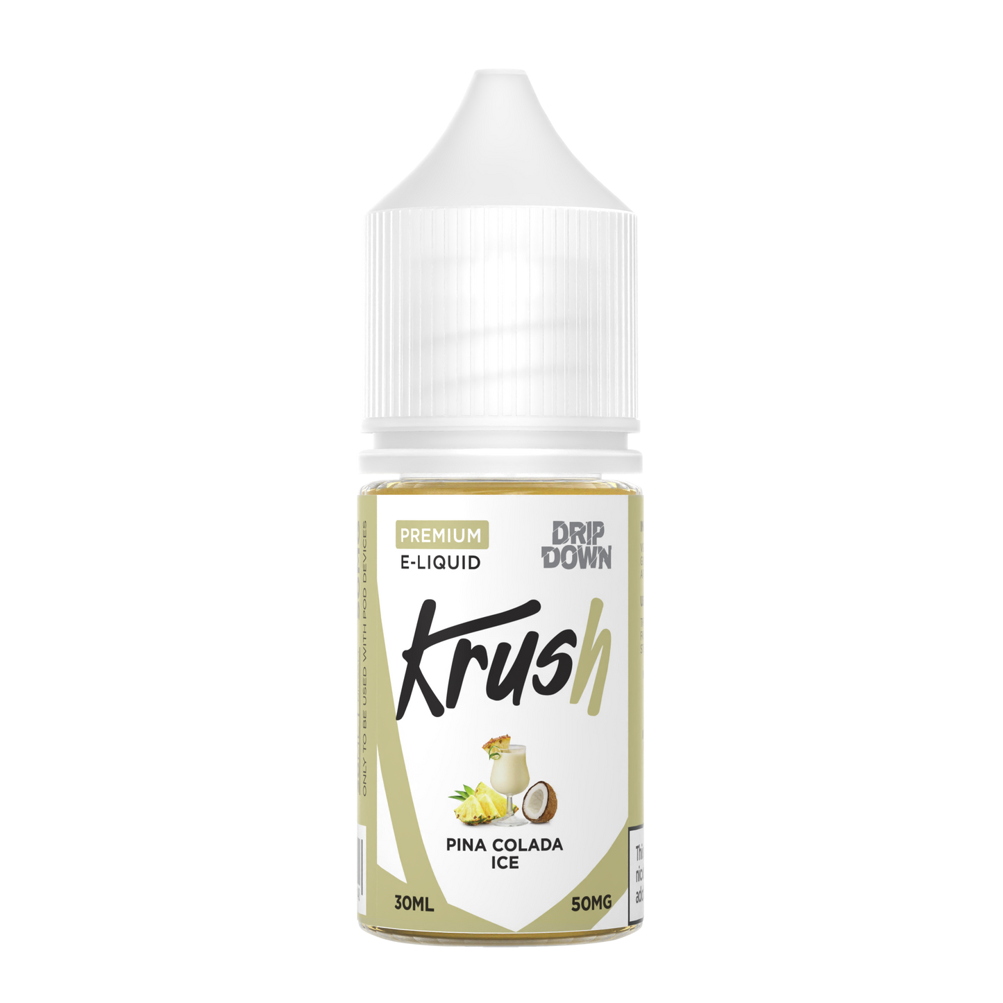 DRIP DOWN KRUSH SERIES PINA COLADA ICE 30MG,50MG - 30ML - Gulshans - Since 1985